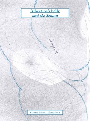 cover image of Albertine's Belly and the Sonata